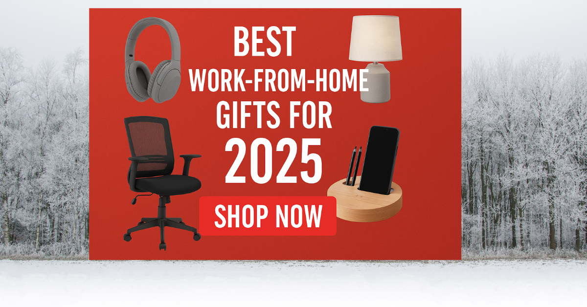 Best Work-from-Home Gifts for 2025